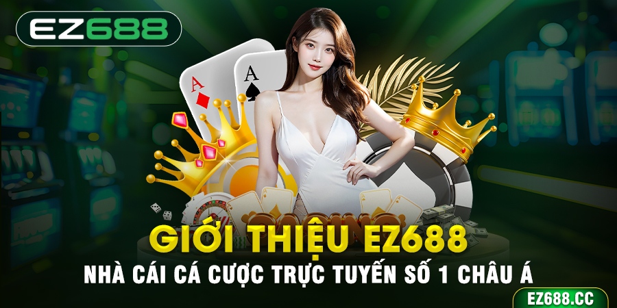 Giới thiệu tổng quan EZ688